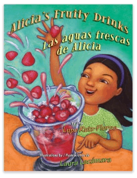 Alicia's Fruity Drinks / Las aguas frescas de Alicia, a bilingual children's book by Lupe Ruiz-Flores